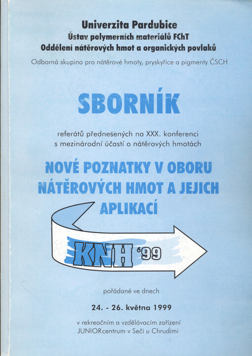 Sborník referátů přednesených na XXX. konferenci s mezinárodní účastí o nátěrových hmotách Nové poznatky v oboru nátěrových hmot a jejich aplikací, pořádaná ve dnech 24.-26. května 1999 v rekreačním a vzdělávacím zařízení JUNIORcentrum v Seči u Chrudimi