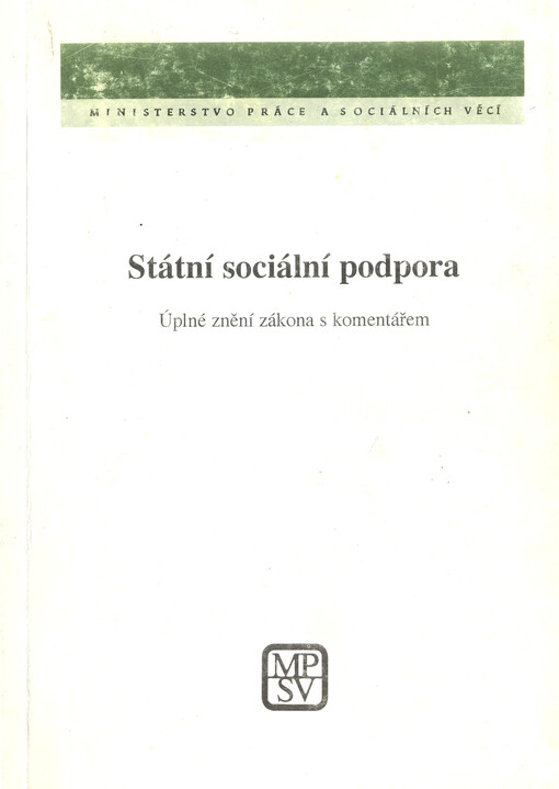 Státní sociální podpora : úplné znění zákona s komentářem