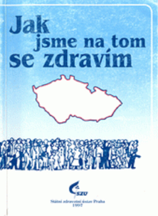 Jak jsme na tom se zdravím