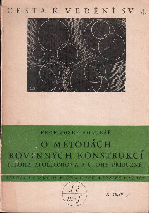 O metodách rovinných konstrukcí : (úloha Apolloniova a úlohy příbuzné)