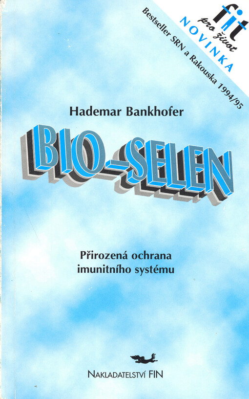 Bio-selen : přirozená obrana vašeho imunitního systému