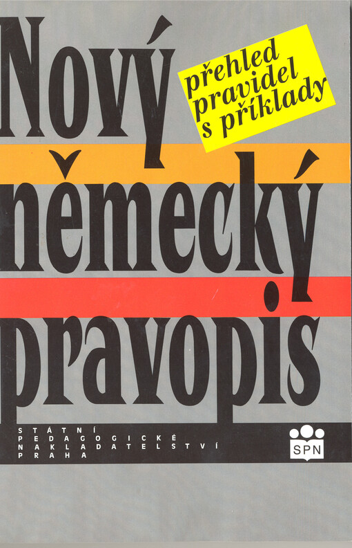 Nový německý pravopis: přehled pravidel s příklady