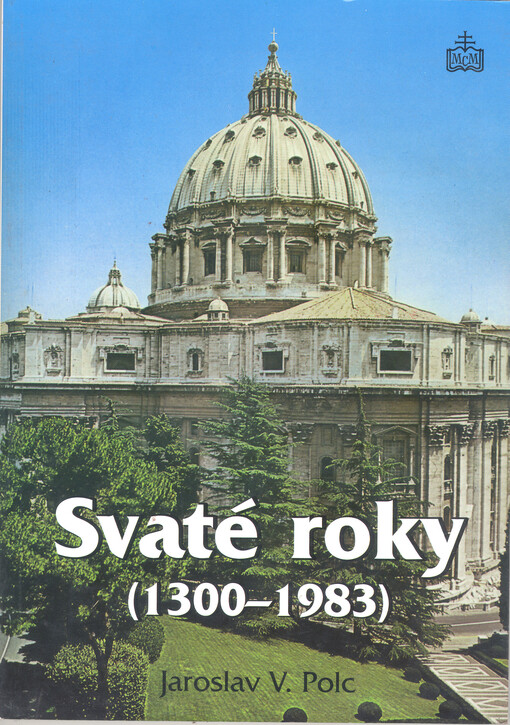 Svaté roky: (1300-1983)