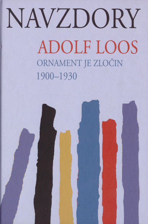 Navzdory: ornament je zločin : 1900-1930