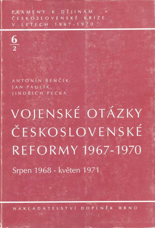 Vojenské otázky československé reformy 1967-1970.Srpen 1968 - květen 1971