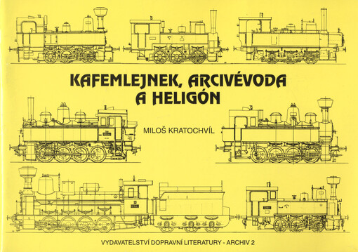Kafemlejnek, arcivévoda a heligón