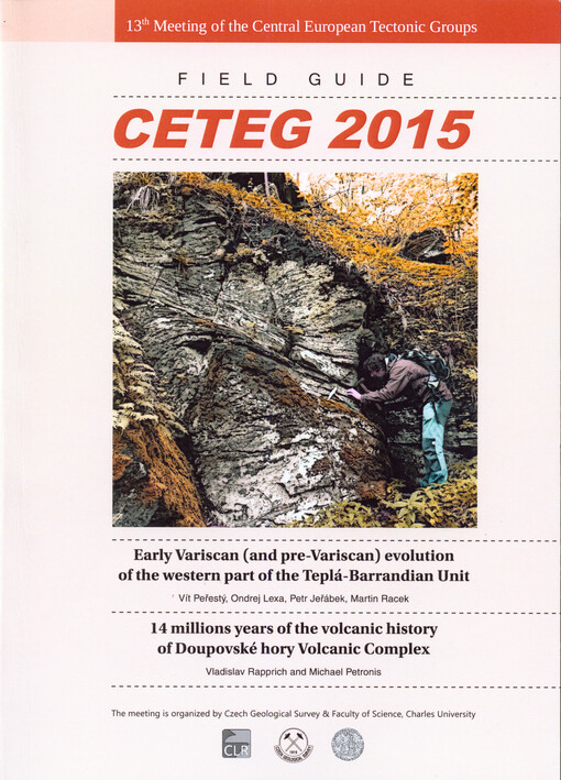 CETEG 2015 : 13th Meeting of the Central European Tectonic Groups : field guide
