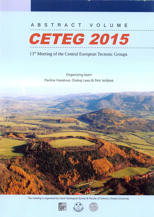 CETEG 2015 : 13th Meeting of the Central European Tectonic Groups & 20th Meeting of the Czech Tectonic Studies Group (ČTS) : Kadaň, 22-25 April 2015, Czech Republic : abstract volume