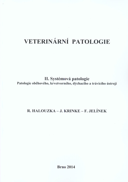 Veterinární patologie.patologie oběhového, krvetvorného, dýchacího a trávicího ústrojí /II.,Systémová patologie :