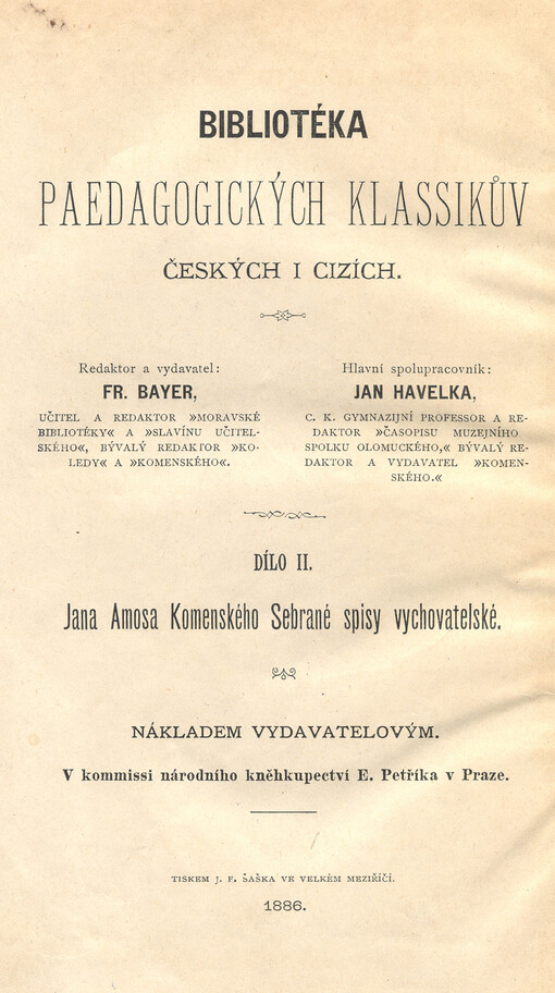 Jana Amosa Komenského Sebrané spisy vychovatelské.I.,Brána věcí otevřená, to jest, Moudrosť prvá (kterou vůbec nazývají metafysikou) v myslích lidských vhod upravená