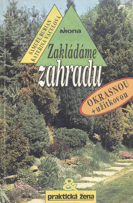 Zakládáme zahradu (okrasnou + užitkovou)