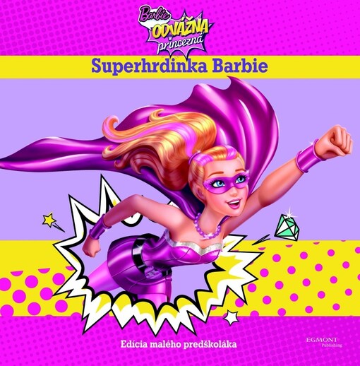 Mattel: Barbie - Odvážná princezna - Superhrdinka