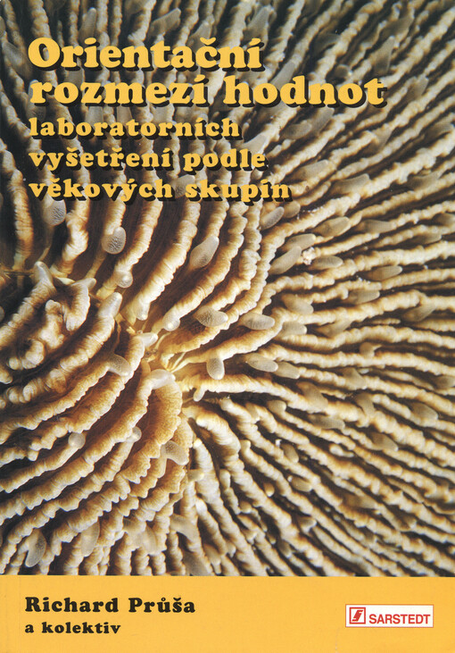 Orientační rozmezí hodnot laboratorních vyšetření podle věkových skupin