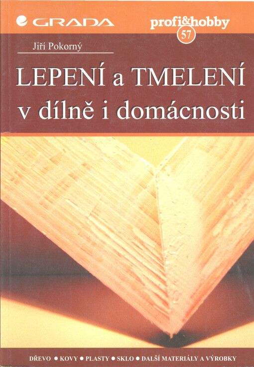 Lepení a tmelení v dílně i domácnosti