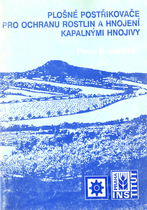 Plošné postřikovače pro ochranu rostlin a hnojení kapalnými hnojivy