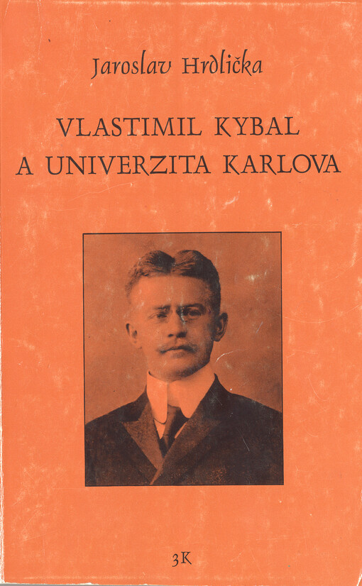 Vlastimil Kybal a Univerzita Karlova
