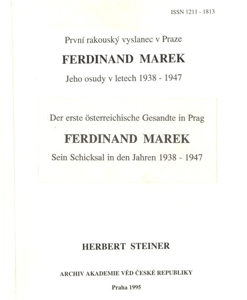 První rakouský vyslanec v Praze Ferdinand Marek :jeho osudy v letech 1938-1947