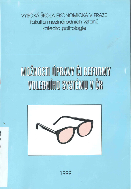 Možnosti úpravy či reformy volebního systému v ČR: (studijní příručka)