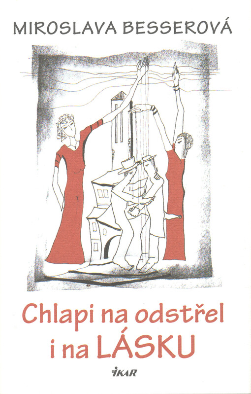 Chlapi na odstřel i na lásku