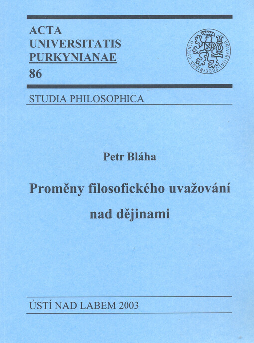 Proměny filosofického uvažování nad dějinami