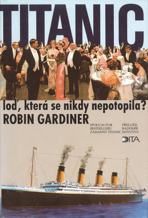 Titanic : loď, která se nikdy nepotopila?, Vyd. 1.