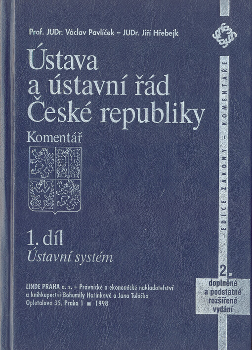 Ústava a ústavní řád České republiky :komentář.1. díl,Ústavní systém