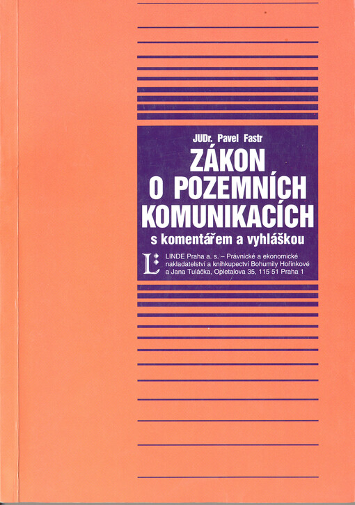 Zákon o pozemních komunikacích s komentářem a vyhláškou
