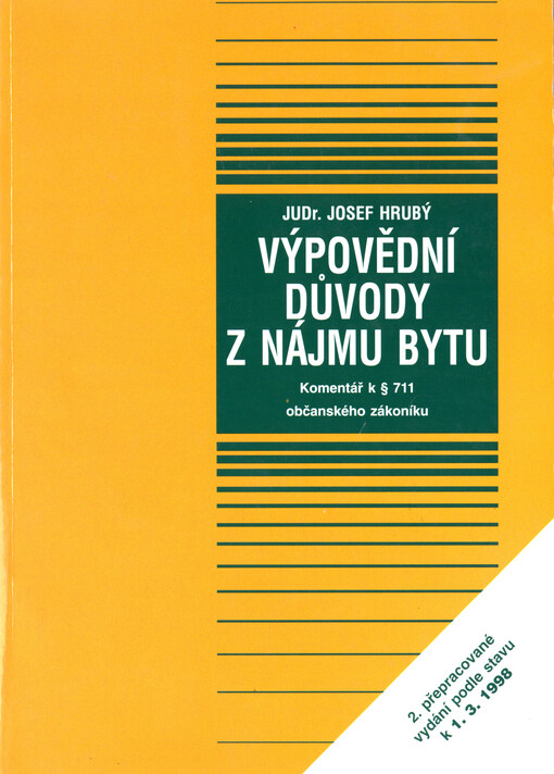 Výpovědní důvody z nájmu bytu :komentář k ustanovení ő711 občanského zákoníku