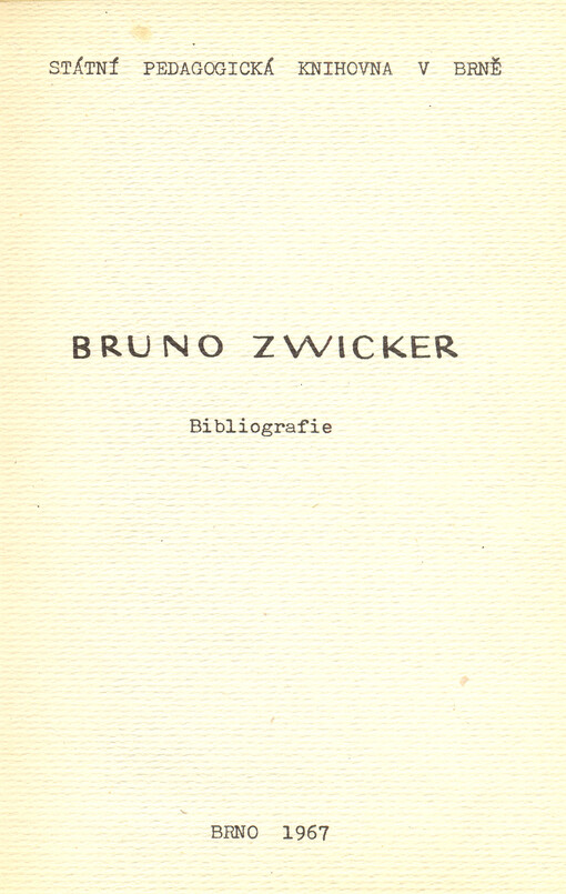 Bruno Zwicker 1907-1944