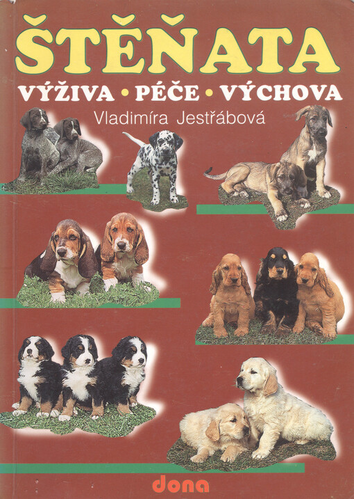 Štěňata :výživa, péče, výchova