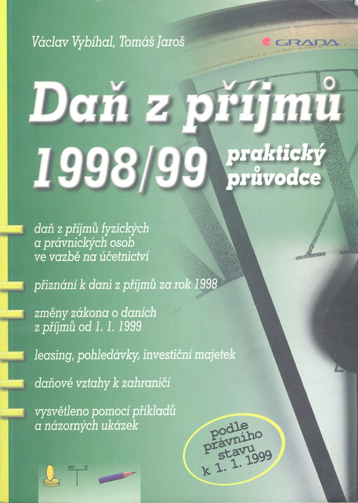 Daň z příjmů 1998/1999: praktický průvodce : [podle právního stavu k 1.1.1999]