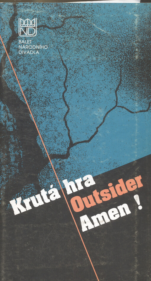 Krutá hra ; Outsider ; Amen! : premiéra 30. dubna a 2. května 1999 v Národním divadle : [programový bulletin