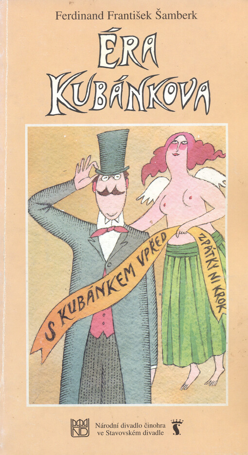 František Ferdinand Šamberk, Éra Kubánkova: první představení 18.2.1999 ve Stavovském divadle, premiéra 25.2.1999 ve Stavovském divadle