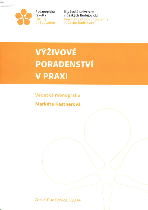 Výživové poradenství v praxi : vědecká monografie