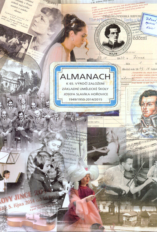 Almanach k 65. výročí založení Základní umělecké školy Josefa Slavíka Hořovice : 1949-1950, 2014-2015