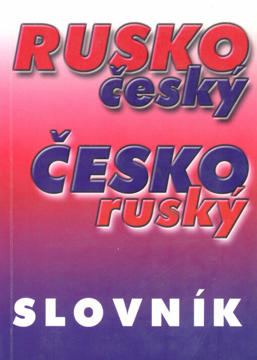 Rusko-český, česko-ruský slovník