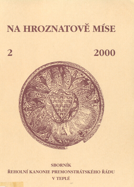 Na Hroznatově míse : sborník Řeholní kanonie premonstrátského řádu v Teplé. 2 [2000]
