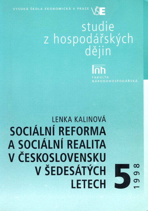 Sociální reforma a sociální realita v Československu v šedesátých letech