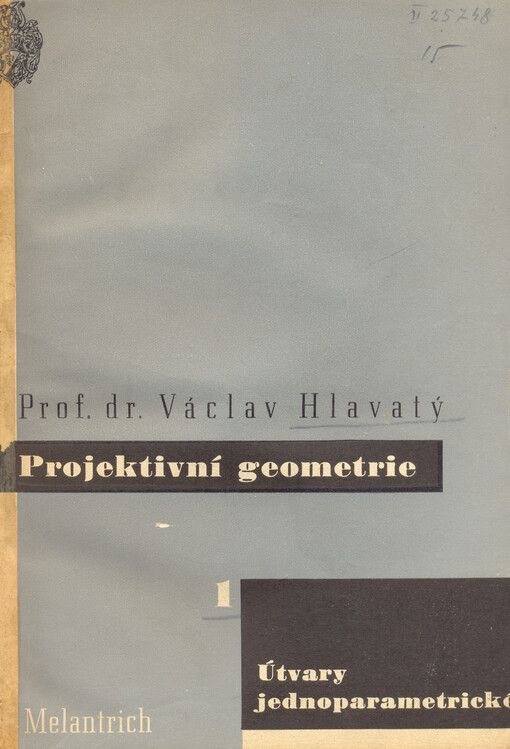 Projektivní geometrie.I.,Útvary jednoparametrické