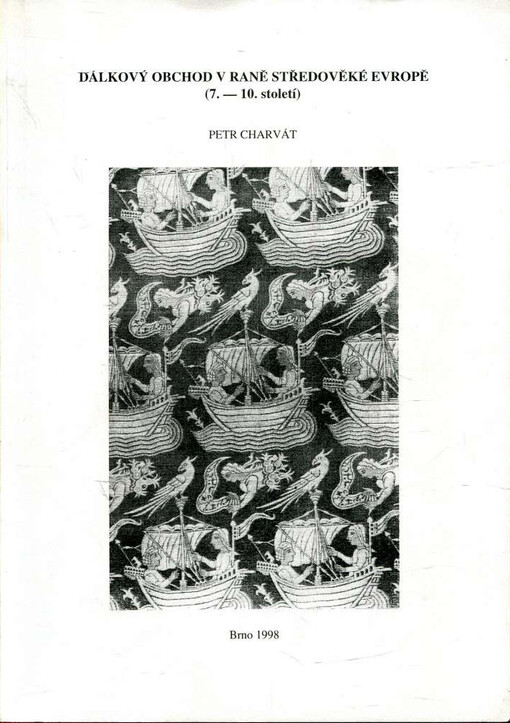 Dálkový obchod v raně středověké Evropě : (7.-10. století)