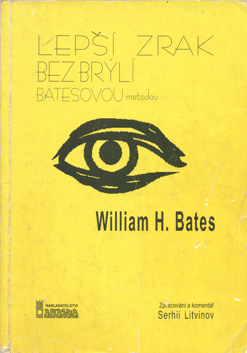 Lepší zrak bez brýlí Batesovou metodou