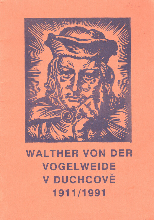 Walther von der Vogelweide v Duchcově :1911/1991