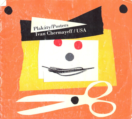 Plakáty: Ivan Chermayeff, USA = Posters : Ivan Chermayeff, USA : Brno, 19. června - 31. srpna 1996