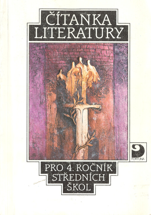 Čítanka literatury pro 4. ročník středních škol, 2. vyd.