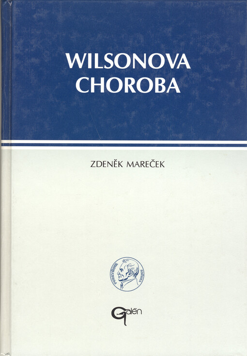 Wilsonova choroba : hepatolentikulární degenerace