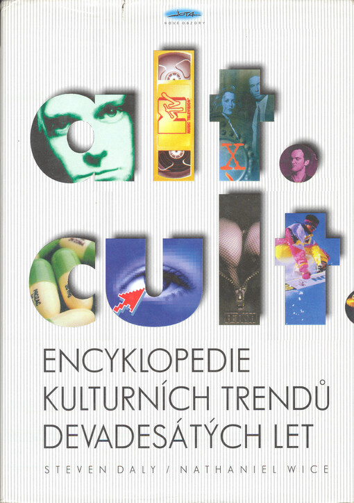 Encyklopedie alternativní kultury =: Alt.culture