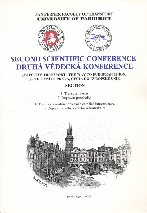 Efektivní doprava, cesta do Evropské unie : druhá vědecká konference = Effective transport, the way to European Union