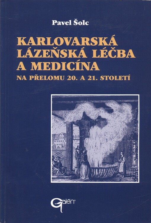 Karlovarská lázeňská léčba a medicína na přelomu 20. a 21. století
