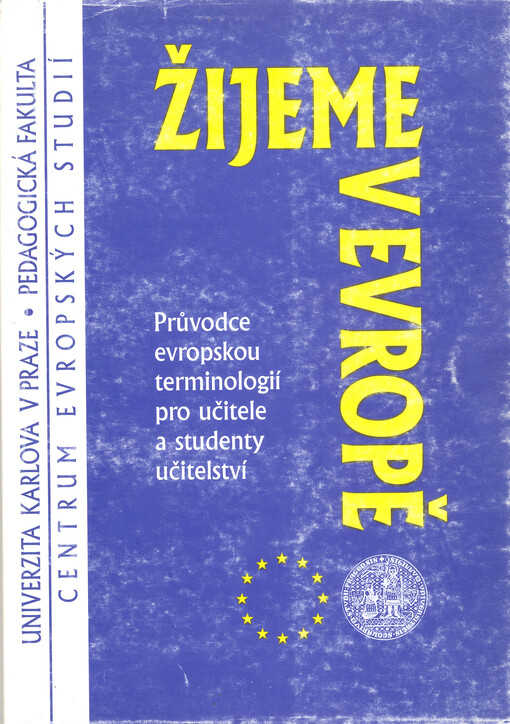 Žijeme v Evropě : průvodce evropskou terminologií pro učitele a studenty učitelství