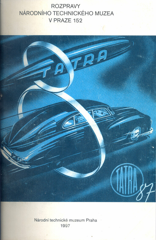 100. výročí zahájení automobilové výroby v Tatře Kopřivnice